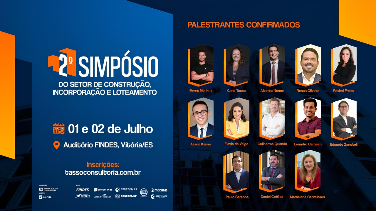 Referência nacional em especialistas: palestrantes de peso estarão no 2º Simpósio do Setor de Construção, Incorporação e Loteamento da Tasso & Scalzer